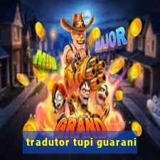 tradutor tupi guarani